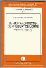 Le bon architecte de Philibert de l'Orme. Hypotextes et anticipations