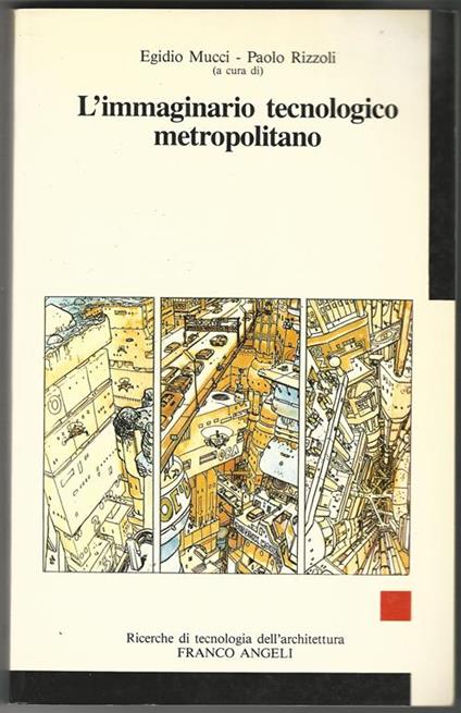 L' immaginario tecnologico metropolitano - Egidio Mucci - copertina