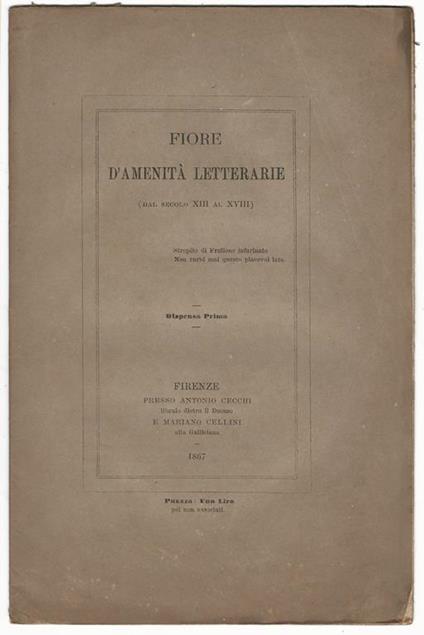 Lettera familiare di Antonio Malatesti a Lorenzo Lippi descrivendogli la sua vita pubblicata da Giulio Piccini - Giulio Piccini - copertina