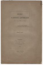 Lettera familiare di Antonio Malatesti a Lorenzo Lippi descrivendogli la sua vita pubblicata da Giulio Piccini