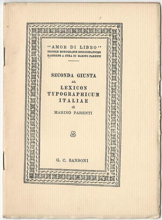 Seconda giunta al Lexicon typographicum Italiae - Marino Parenti - copertina
