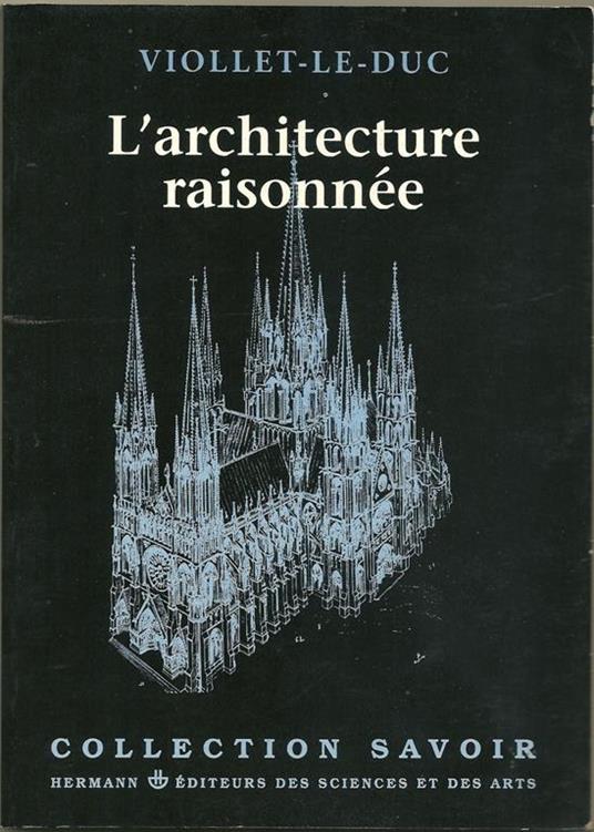 L' architecture raisonnée. Extraits du Dictionnaire de l'architecture française - Le Duc Viollet - copertina