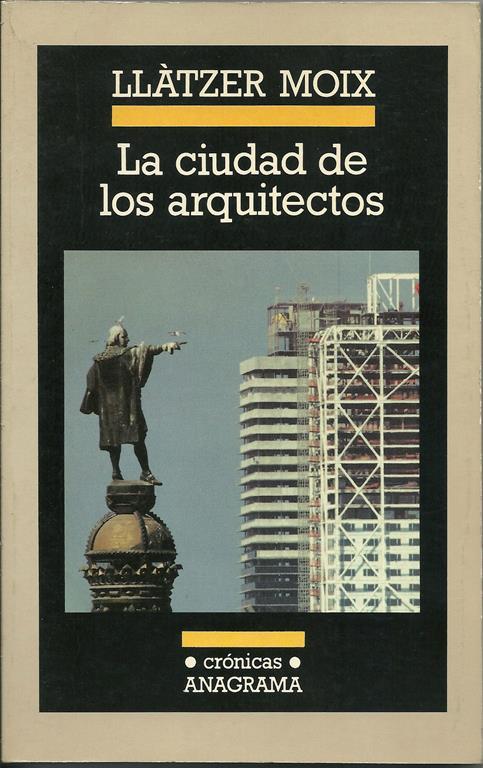 La ciudad de los arquitectos - Llàtzer Moix - copertina