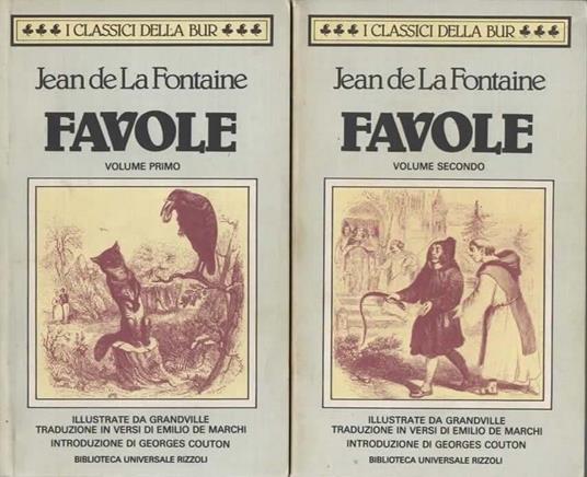 Favole. Illustrate da Grandville. Introduzione di Georges Couton. Volume primo. [Volume secondo] - Jean de La Fontaine - copertina