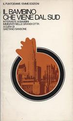 Il bambino che viene dal sud. A cura di Gaetano Sansone
