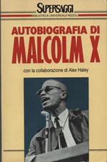 Autobiografia di Malcom X. Traduzione e note di Roberto Giammanco