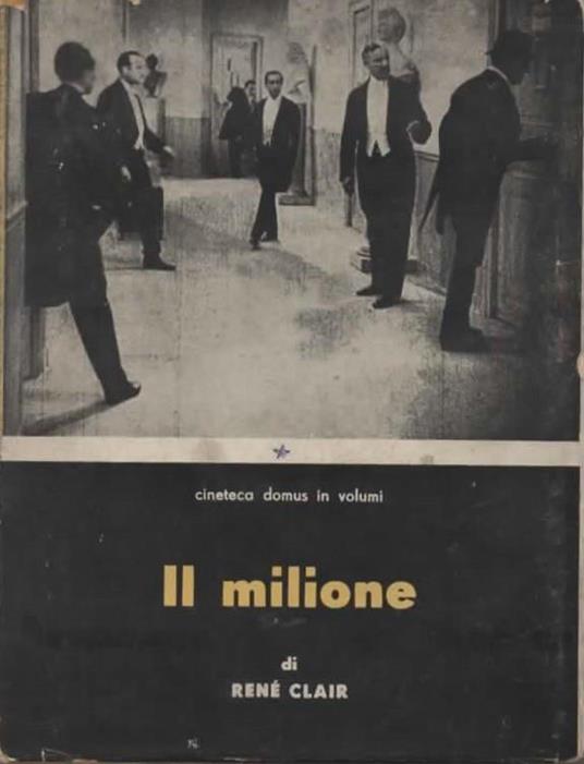 Il milione. A cura di Bianca Lattuada - René Clair - copertina