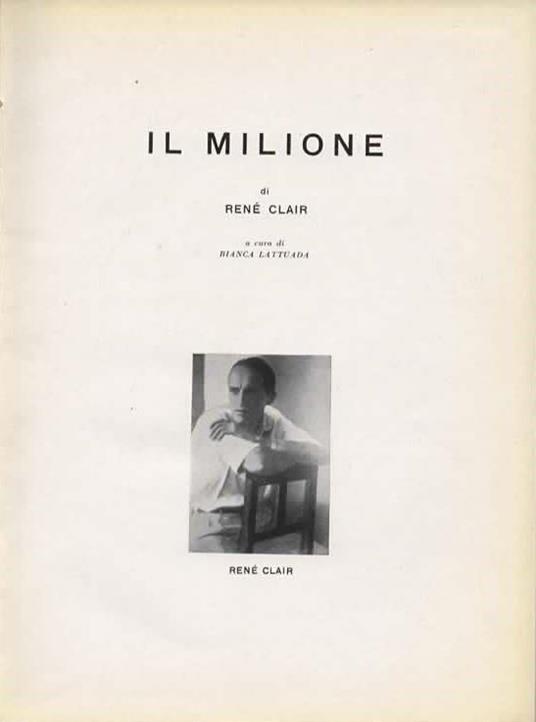 Il milione. A cura di Bianca Lattuada - René Clair - 2