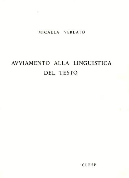 AVVIAMENTO ALLA LINGUISTICA DEL TESTO - Micaela Verlato - copertina