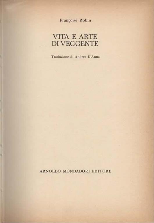 Vita e arte di veggente - Françoise Robin - 2