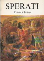 Sperati. Il ritorno di Tersicore. Milano, Galleria Ponte Rosso, 13 - 30 maggio 1982