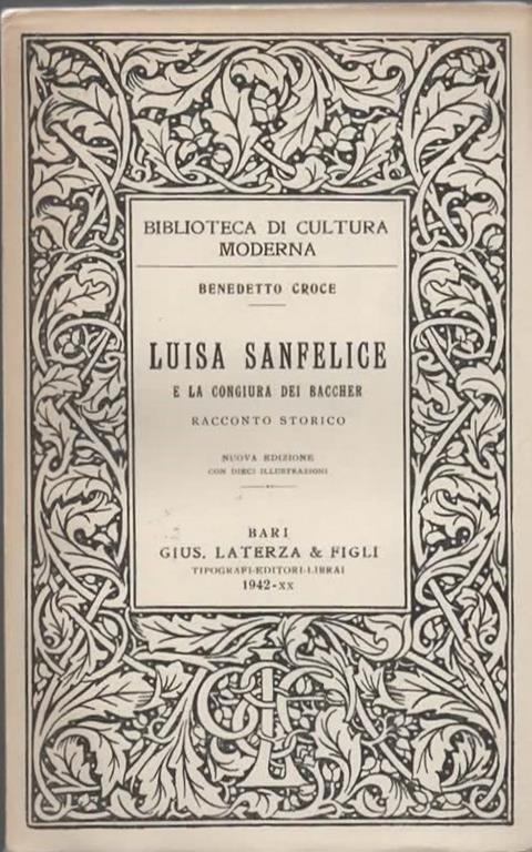 Luisa Sanfelice e la congiura dei Baccher. Racconto storico. Nuova edizione - Benedetto Croce - copertina