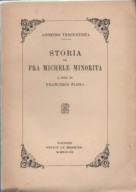 Storia di Fra Michele Minorita. A cura di Francesco Flora - Anonimo trecentista - copertina