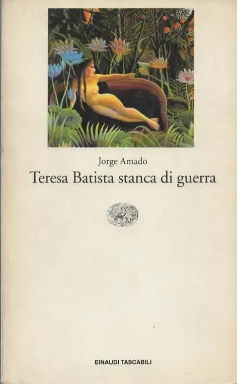 Teresa Batista stanca di guerra - Jorge Amado - copertina