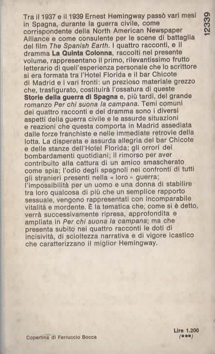 Storie della guerra di Spagna. La Quinta Colonna. Introduzione di Vincenzo Mantovani. Con una cronologia della vita dell'autore e dei suoi tempi, un'antologia di giudizi e una bibliografia - Ernest Hemingway - 2