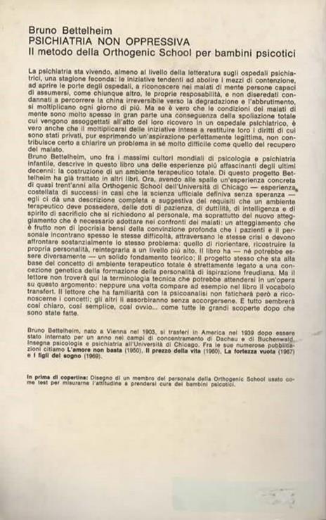 Psichiatria non oppressiva. Il metodo della Orthogenic School per bambini psicotici - Bruno Bettelheim - 2