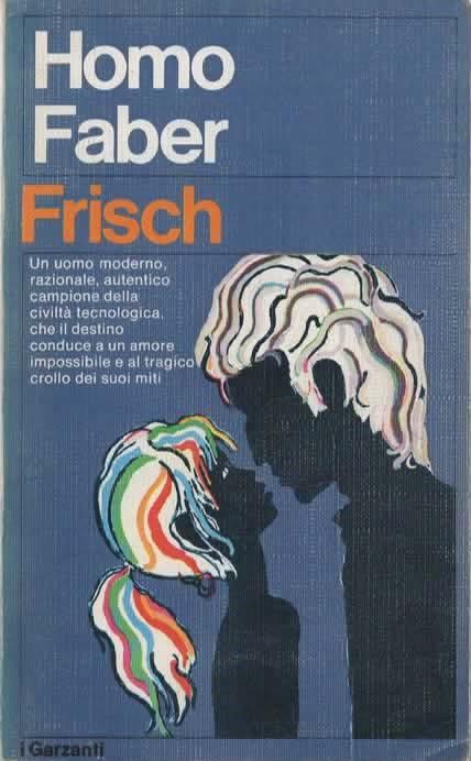 Homo Faber. Resoconto - Max Frisch - copertina