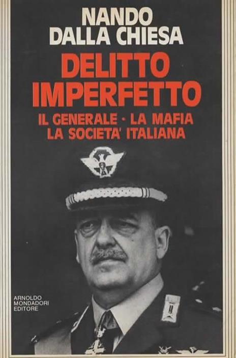 Delitto imperfetto. Il generale, la mafia, la società italiana - Nando Dalla Chiesa - copertina
