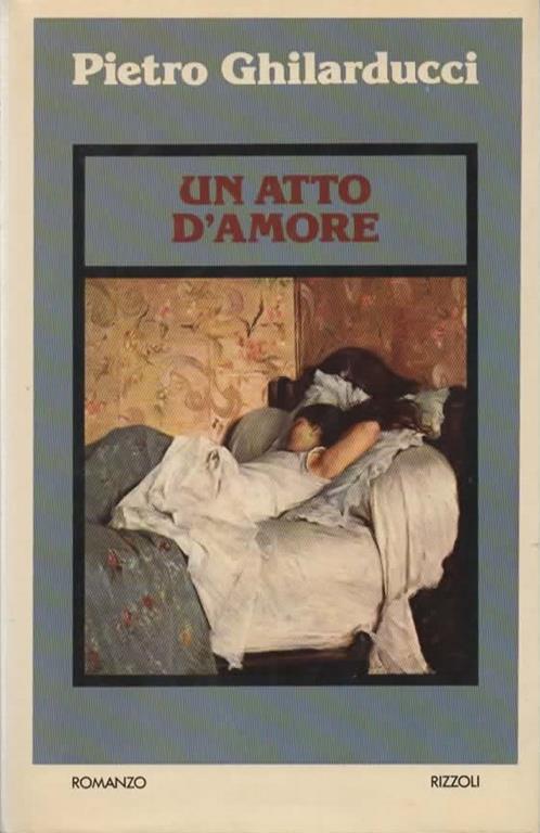 Un atto d'amore - Pietro Ghilarducci - copertina