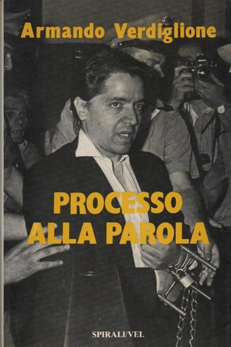 Processo alla parola - Armando Verdiglione - copertina