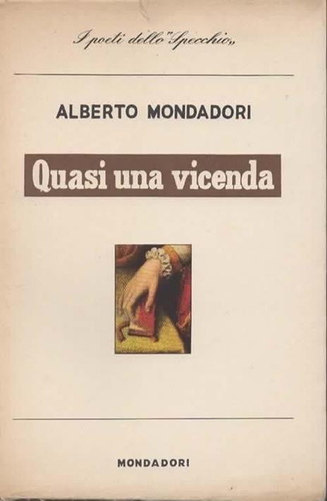 Quasi una vicenda - Alberto Mondadori - copertina