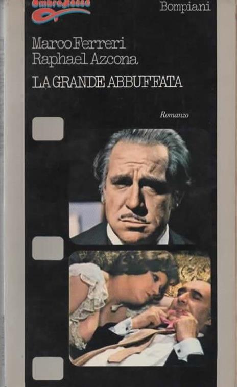 La grande abbuffata (La Grande Bouffe) - Marco Ferreri - copertina