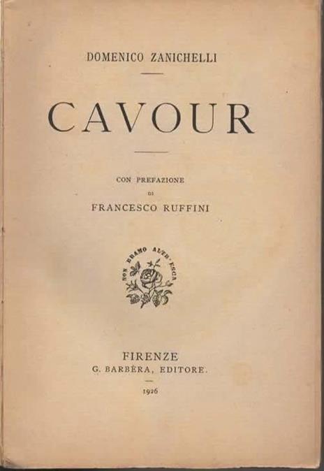 Cavour. Con prefazione di Francesco Ruffini - Domenico Zanichelli - 3
