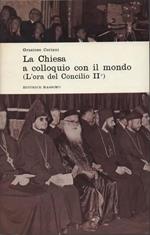 La Chiesa a colloquio con il mondo. L'ora del concilio II. Seconda e terza sessione del Vaticano Secondo