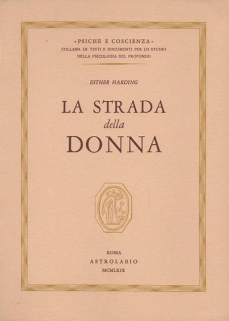 La strada della donna - Esther Harding - 2