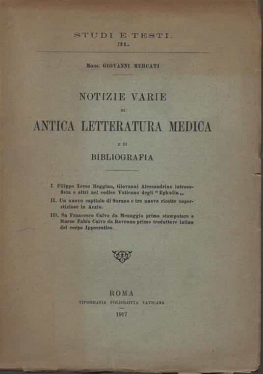 Notizie varie di antica letteratura medica e di bibliografia - Giovanni Mercati - copertina