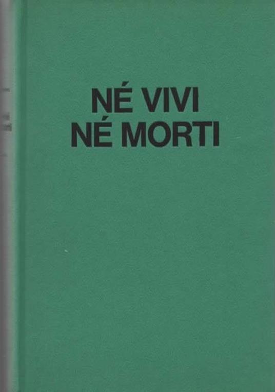 Né vivi né morti - Fidia Gambetti - 2