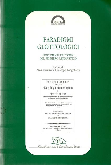 Paradigmi glottologici. Documenti di storia del pensiero linguistico. a cura Paola Benincà e Giuseppe Longobardi - copertina