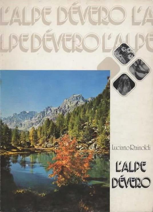 Alpe Dévero - Luciano Rainoldi - copertina