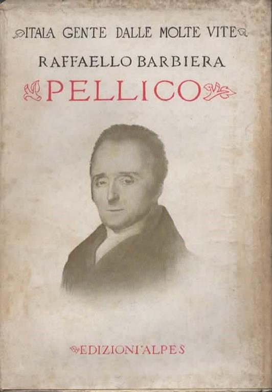 Pellico - Raffaello Barbiera - copertina