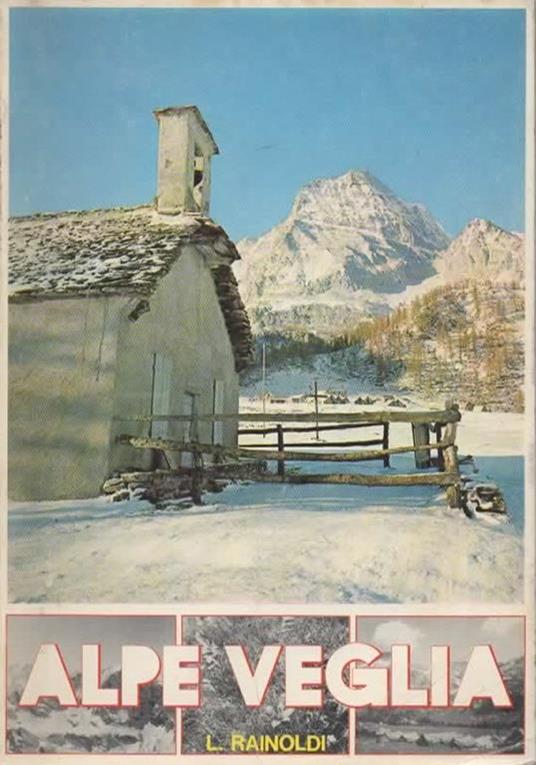 Alpe Veglia - Luciano Rainoldi - copertina