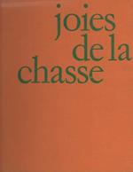 Joies de la chasse. Introduction par René Floriot