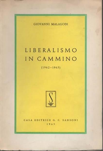 Liberalismo in cammino (1962. 1965) - Giovanni Malagodi - copertina