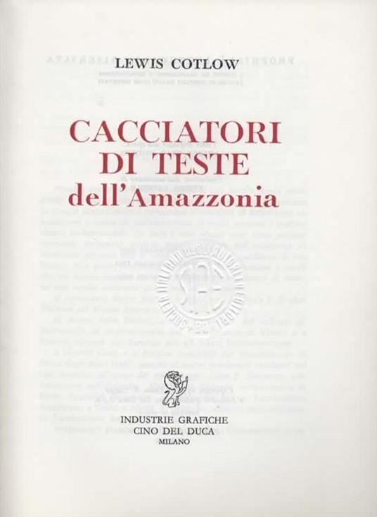 Cacciatori di teste dell'Amazzonia - Lewis Cotlow - 4