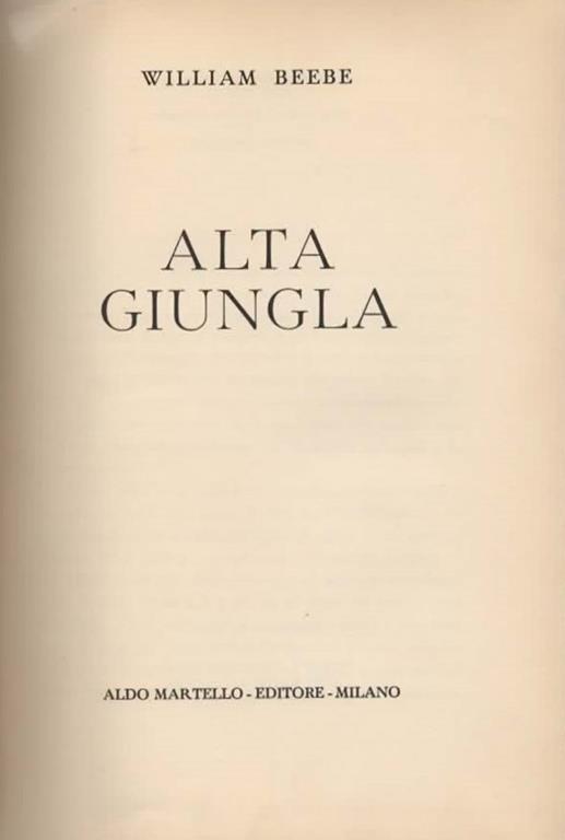 Alta giungla - William Beebe - 3