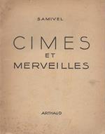 Cimes et merveilles. 66 photographies en noir et 23 en couleurs