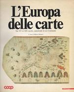 L' Europa delle carte. Dal XV al XIX secolo, autoritratti di un Continente. A cura di Marica Milanesi