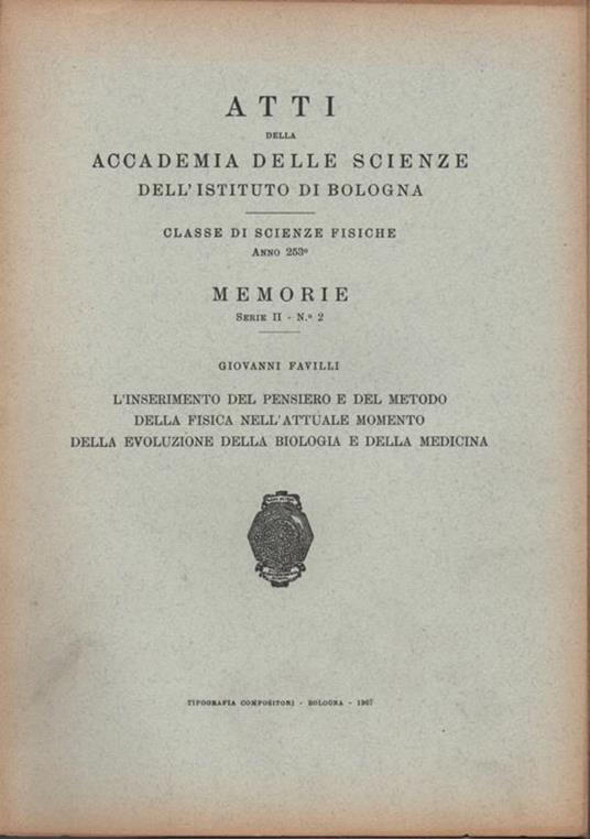 L' inserimento del pensiero e del metodo della fisica nell'attuale momento della evoluzione della biologia e della medicina - Giovanni Favilli - copertina