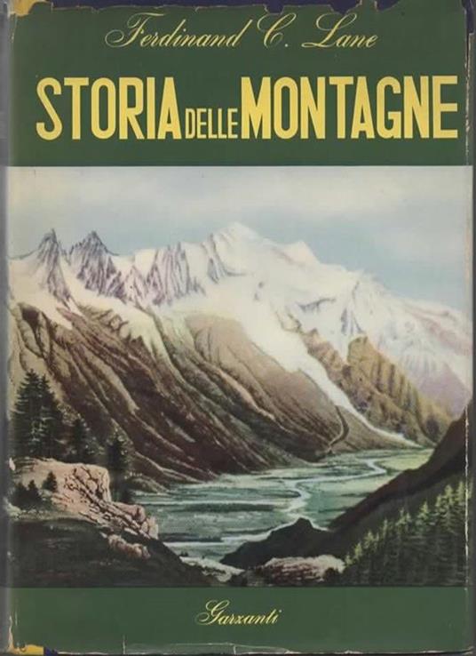 Storia delle montagne - Ferdinand C. Lane - copertina