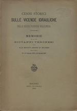 Cenni storici sulle vicende idrauliche della bassa pianura bolognese. Memorie del Cav. Ing. Giovanni Veronesi lette alla Società Agraria di Bologna nelle tornate 10 e 24 Gennaio 1858 e 30 Gennaio 1887