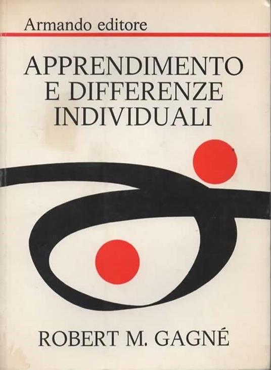 Apprendimento e differenze individuali. Centro di ricerche e sviluppo sull'apprendimento della Università di Pittsburgh. A cura di Mauro Laeng - copertina