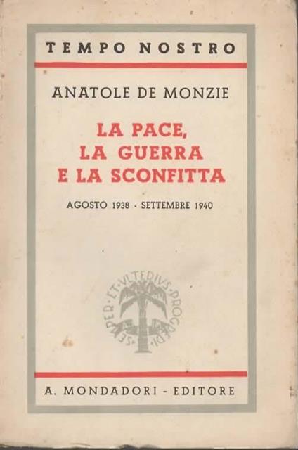 La pace, la guerra e la sconfitta. Agosto 1938 - settembre 1940 - copertina