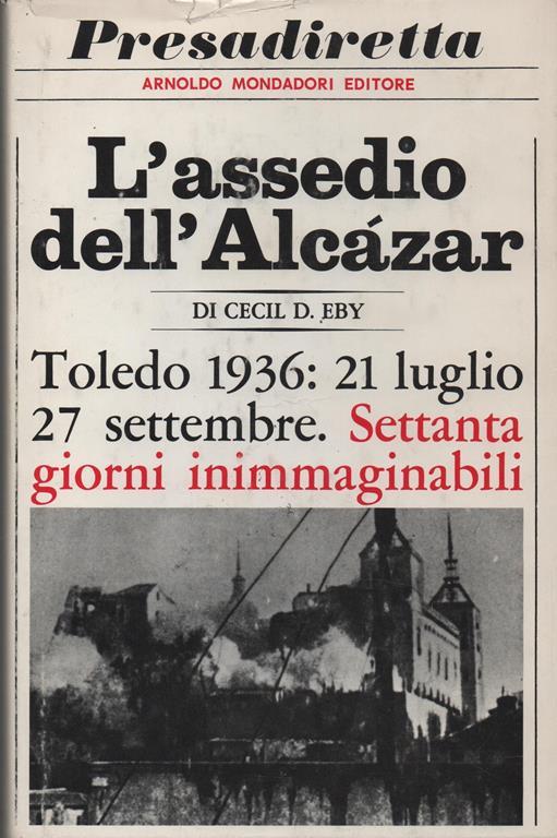 L' Assedio dell'Alcazar - Cecil D. Eby - copertina