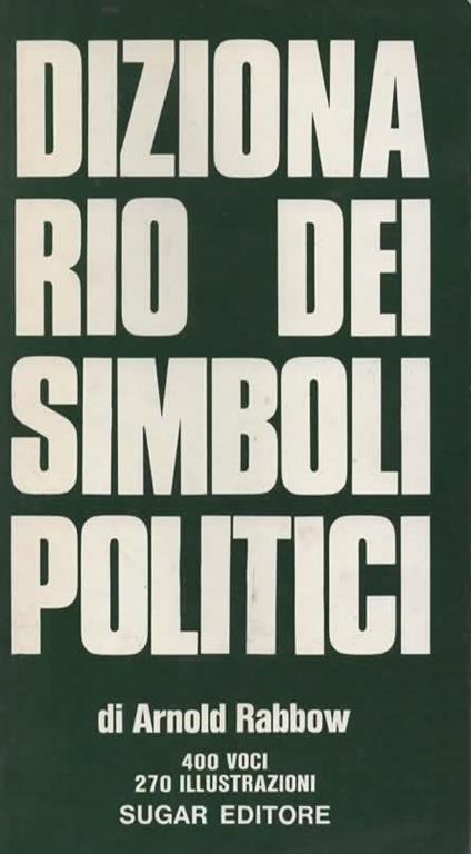 Dizionario dei simboli politici - Arnold Rabbow - copertina