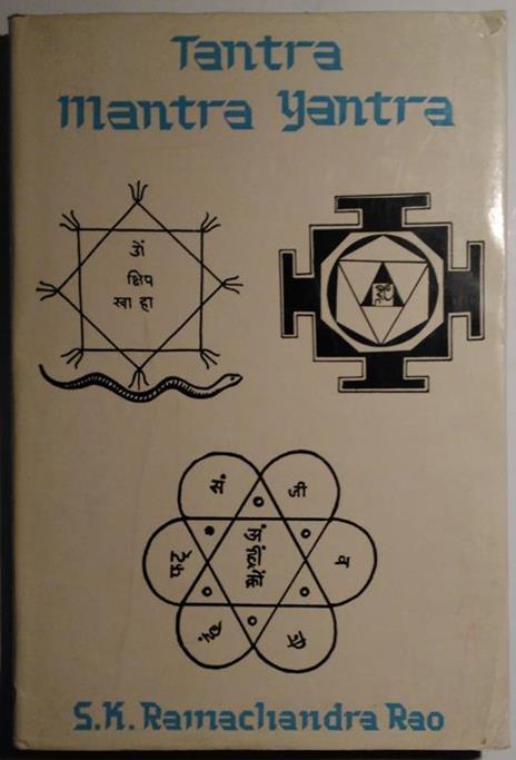 Tantra Mantra Yantra. The Tantra Psychology - Ramachandra S.K. Rao - copertina