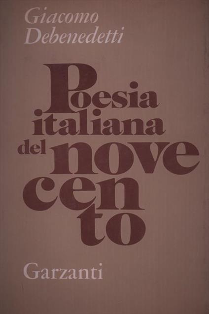 Poesia Italiana Del Novecento. Quaderni Inediti - Giacomo Debenedetti - copertina